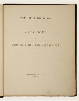 Lot 683 - BIBLIOTHECA LINDESIANA 'Catalogue of Chinese Books & Manuscripts'