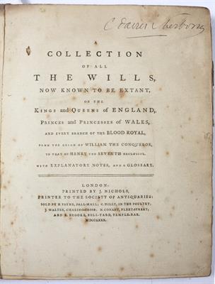 Lot 314 - A Collection of All the Wills now known to be extant of Kings and Queens of England... printed J