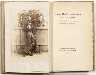 Lot 473 - ANON: FRANCIS MEDLEY BARTHOLOMEW. His Last Journey as gathered from his letters and those of his