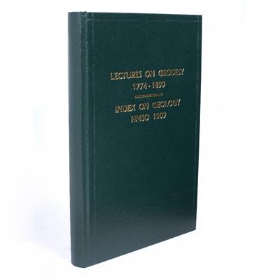 Lot 482 - Lectures on Geodesy 1774-1899 in six pamphlets plus List of Memoirs