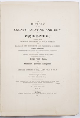 Lot 543 - Ormerod, (George). 'The History of the County...