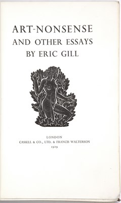 Lot 669 - Gill (Eric) 'Art - Nonsense and Other Essays'....