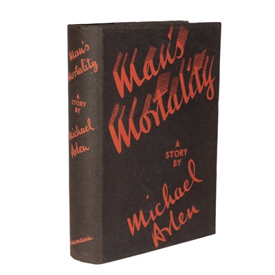 Lot 665 - ARLEN (MICHAEL) 1895- 1956 'Man's Mortality',...